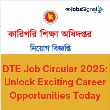 DTE Job Circular 2025 Unlock Exciting Career Opportunities Today
